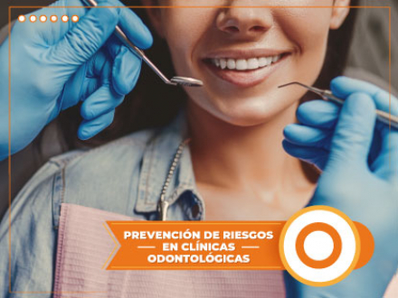PREVENCIрN DE RIESGOS EN CLжNICAS ODONTOLрGICAS