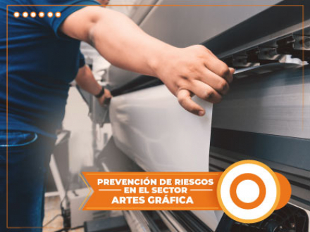 PREVENCIเN DE RIESGOS EN EL SECTOR DE ARTES GRตFICAS