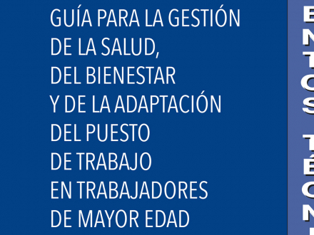Guía para la gestión de la salud, del bienestar y de la adaptación del puesto de trabajo para trabajadores de mayor edad