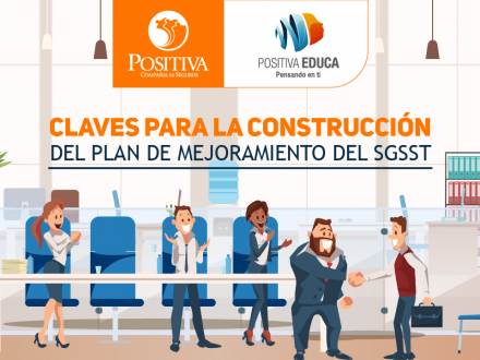 Claves para la construcción del plan de mejoramiento del Sistema de Seguridad y Salud en el Trabajo