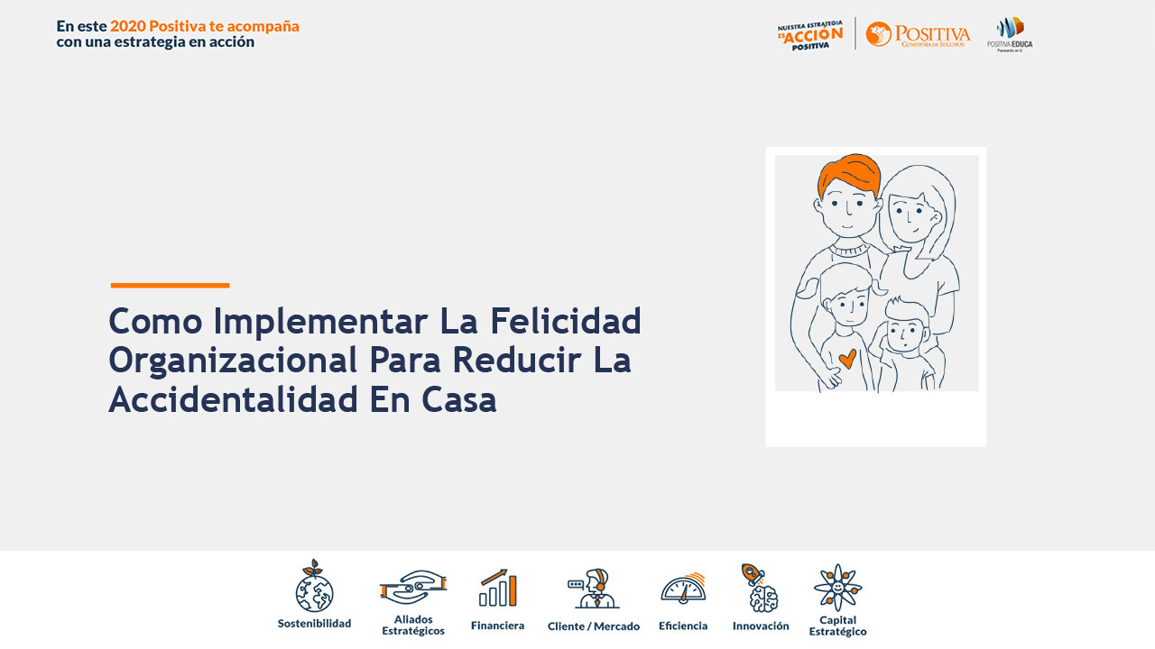 ¿Cómo implementar la felicidad organizacional para reducir la accidentalidad en casa?