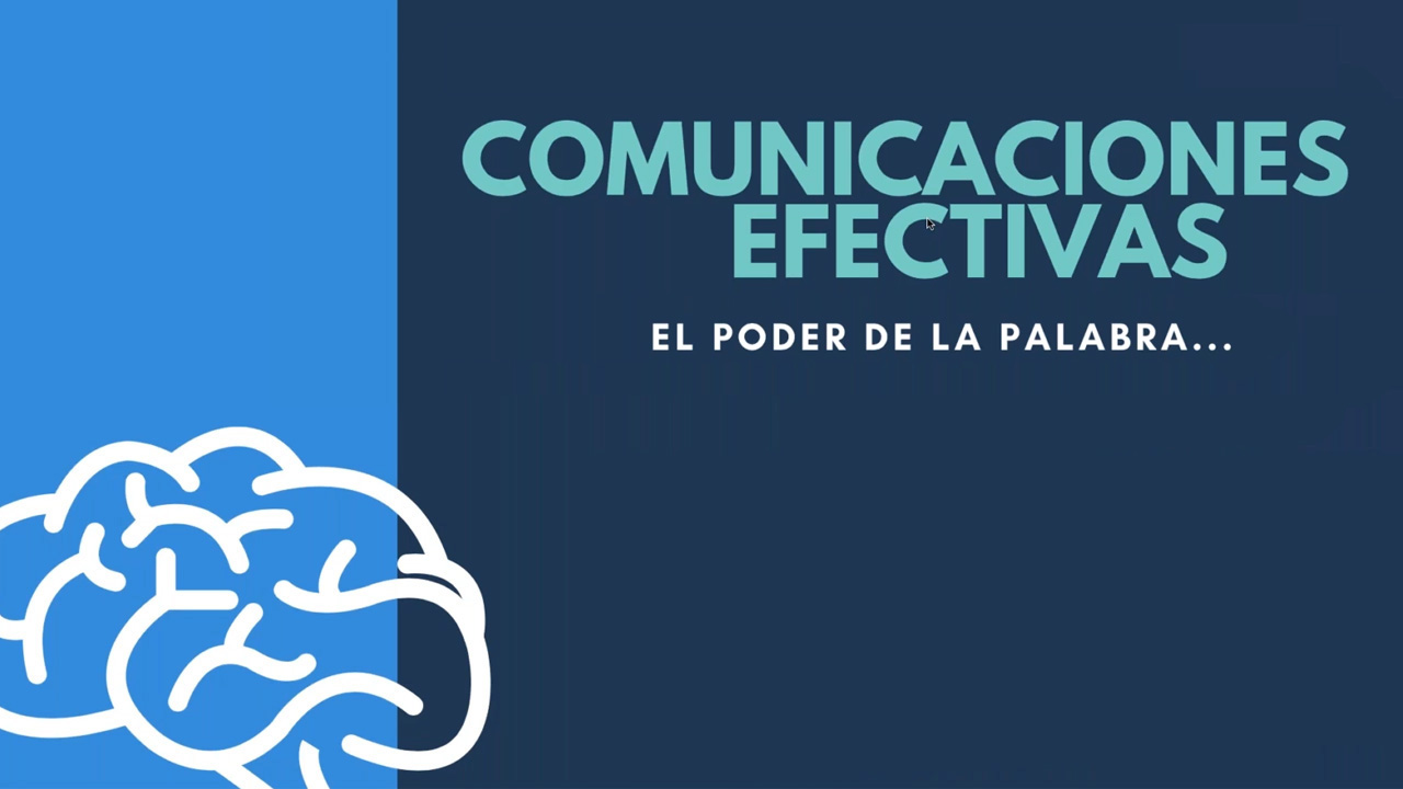 Comunicaciones efectivas, el poder de la palabra