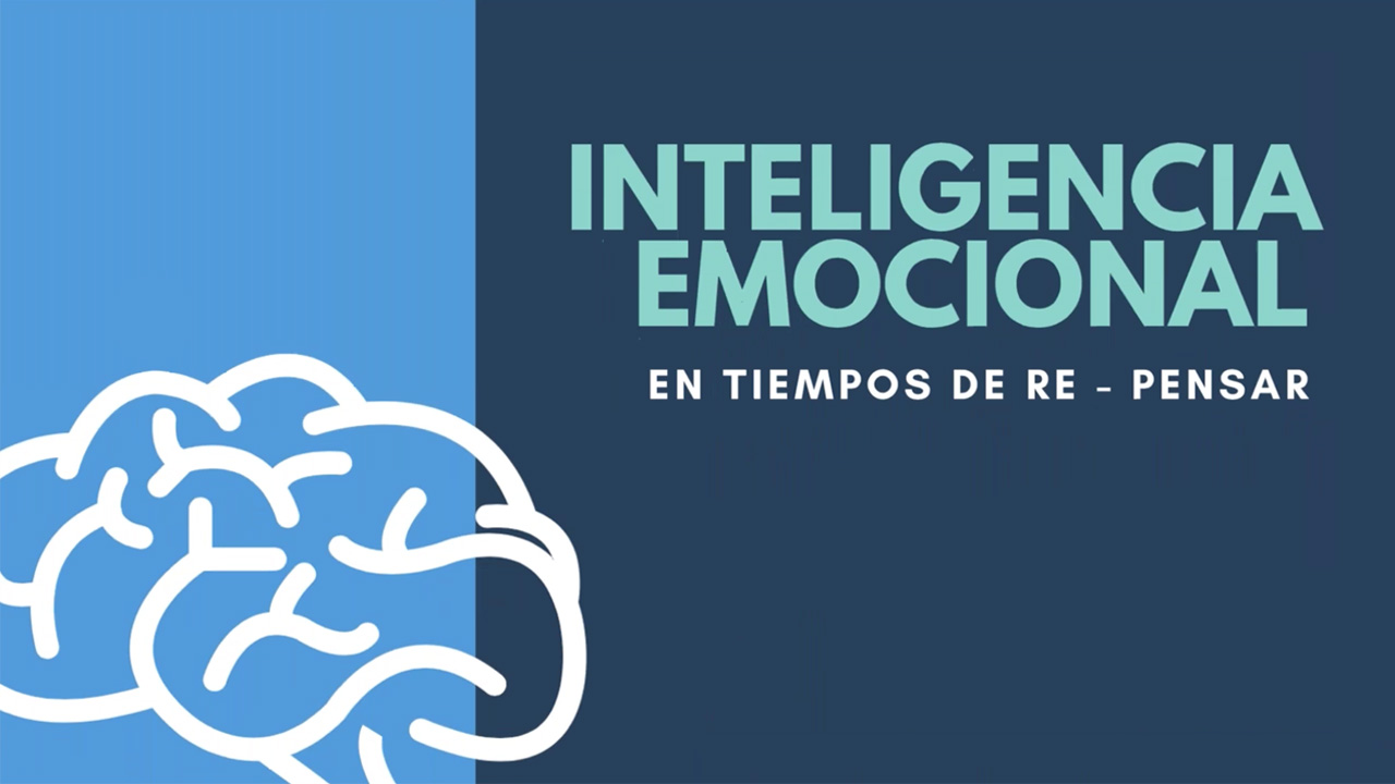 Inteligencia emocional en tiempos re-pensar
