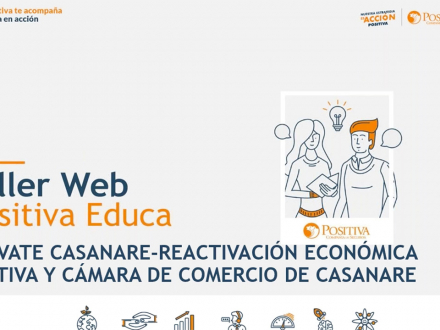 Actívate Casanare, reactivación económica (Positiva y Cámara de Comercio de Casanare)