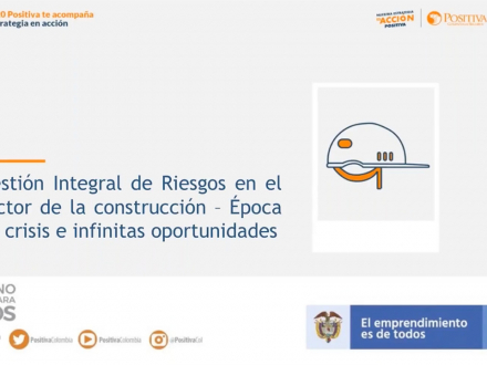 Gestión integral del riesgo en el sector de la construcción. Época de crisis e infinitas oportunidades