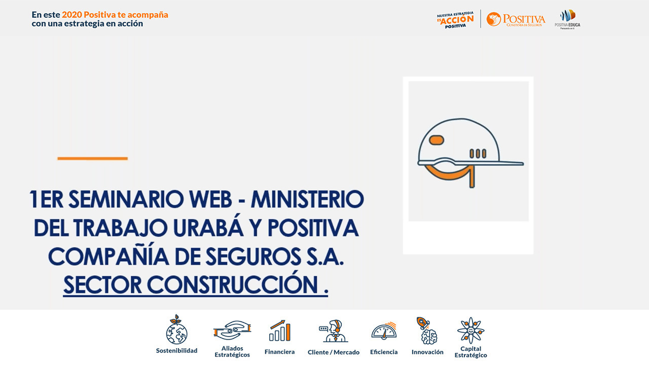 1° Seminario Web - MinTrabajo Urabá y Positiva Compañía de Seguros S.A. (sector construcción)