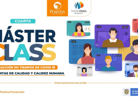 4° Máster Class, “interacción en tiempos de covid-19“, herramientas de calidad y calidez humana