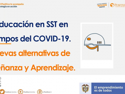 Educación en SST en tiempos del covid-19: nuevas alternativas de enseñanza y aprendizaje