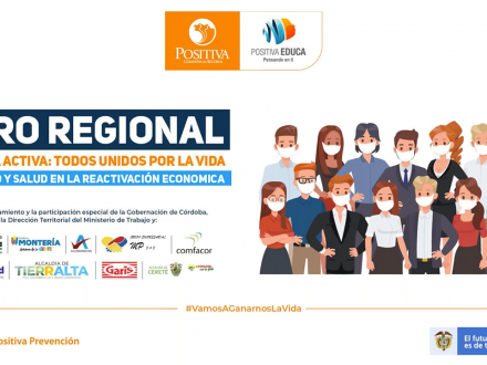 Foro regional Córdoba activa: todos unidos por la vida, SST en la reactivación económica
