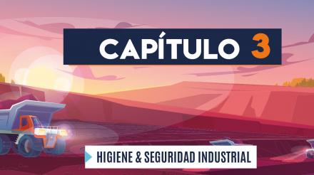 Capítulo 3: Higiene y seguridad industrial (minería, cielo abierto)