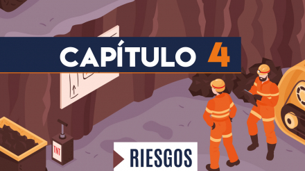Capítulo 4: Riesgos (minería, cielo abierto)