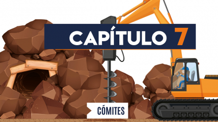 Capítulo 7: Comités (minería, cielo abierto)