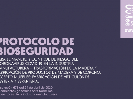 Protocolo de bioseguridad para el manejo y control del riesgo del coronavirus covid-19 en la industria manufacturera - Transformación de la madera y fabricación de productos de madera y de corcho, excepto muebles; fabricación de artículos de cestrería y espartería