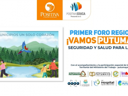 Primer foro regional: ¡Vamos Putumayo!, seguridad y salud para la vida