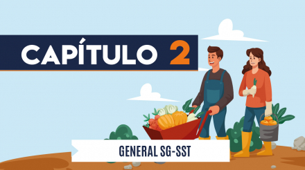 Capítulo 2: General SG-SST (agricultura, transversal)