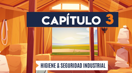 Capítulo 3: Higiene y seguridad industrial (agricultura, transversal)