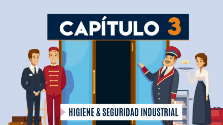 Capítulo 3: Higiene y seguridad industrial (hotelería y turismo)