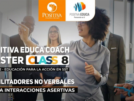 8° Máster Class, Facilitadores no verbales para interacciones asertivas