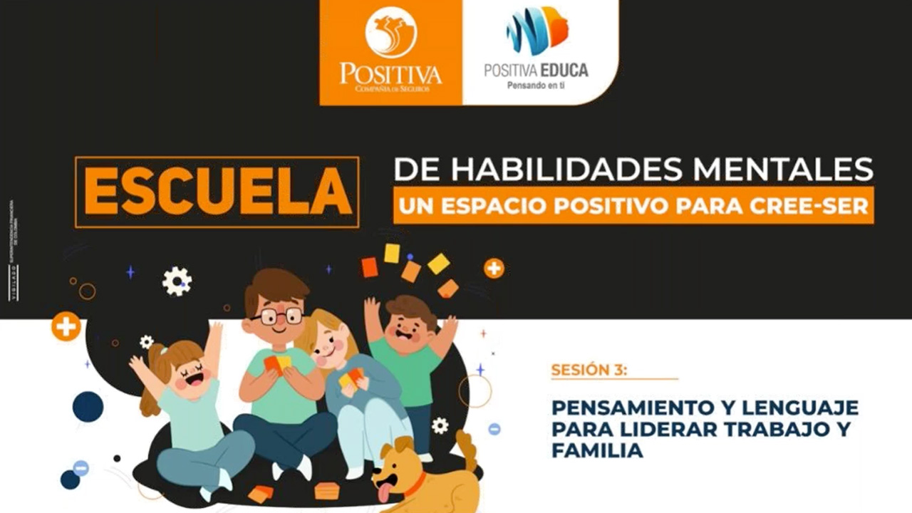 Escuela de habilidades mentales, sesión 3: Pensamiento y lenguaje para liderar trabajo y familia