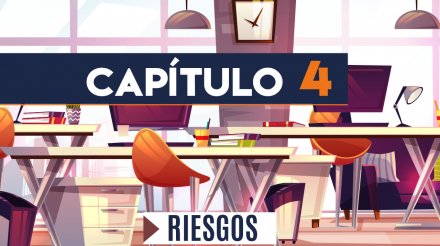Capítulo 4: Riesgos (actividades administrativas)