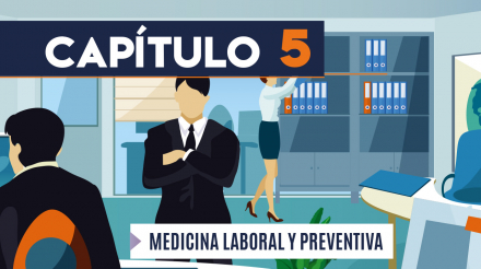 Capítulo 5: Medicina laboral y preventiva (actividades administrativas)