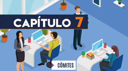 Capítulo 7: Comités (actividades administrativas)