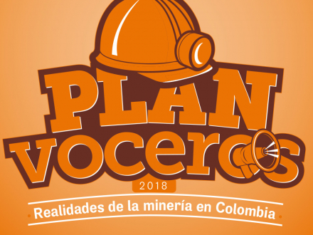 Plan voceros 2018: Realidades de la minería en Colombia