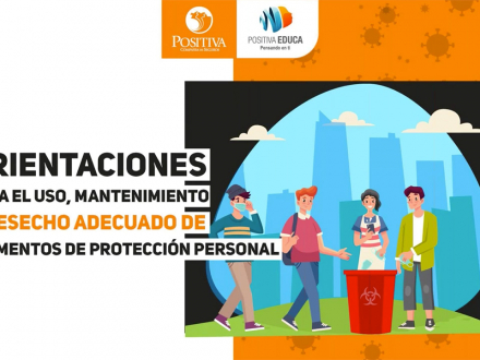 Orientaciones para el uso, mantenimiento y desecho adecuado de elementos de protección personal