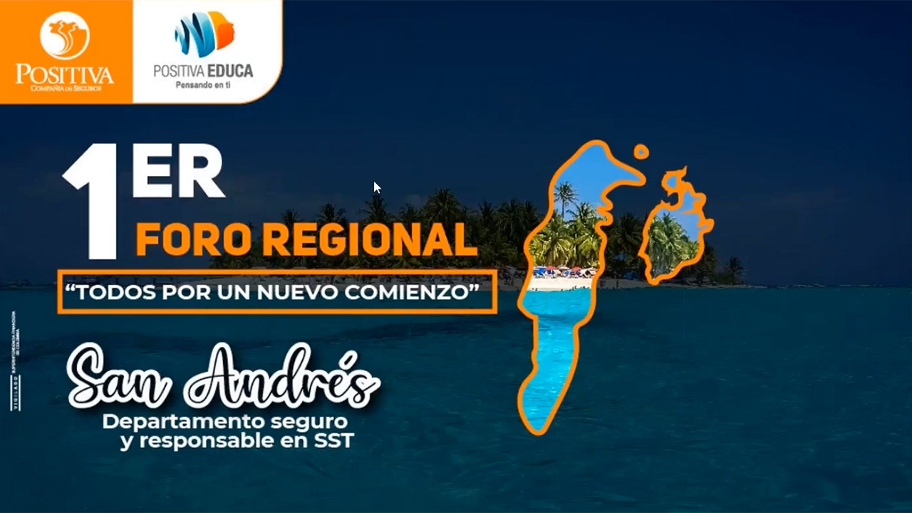 1° Foro regional “todos por un nuevo comienzo”: San Andrés, departamento seguro y responsable en SST