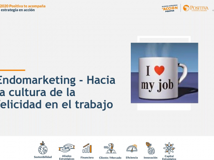 Endomarketing - Hacia la cultura de la felicidad en el trabajo