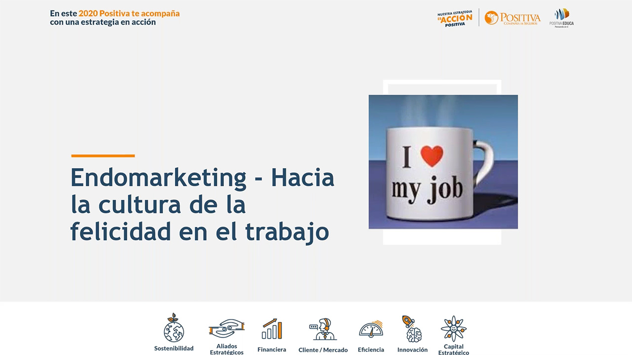 Endomarketing - Hacia la cultura de la felicidad en el trabajo