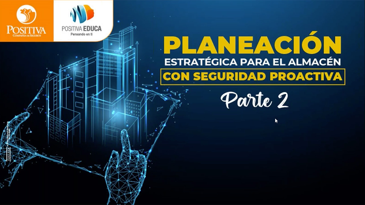 Planeación estratégica para el almacén con seguridad proactiva (parte2)
