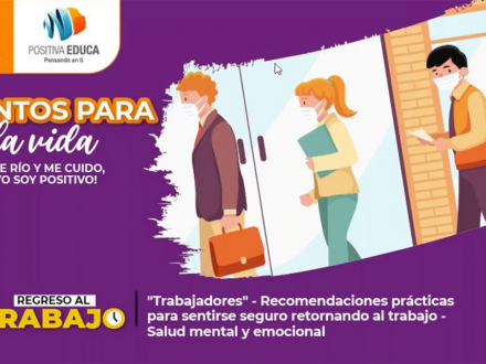 Recomendaciones prácticas para sentirse seguro retornando al trabajo: Salud mental y emocional