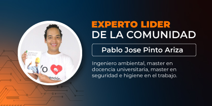 Experto líder de la comunidad: Pablo Jose Pinto Ariza, Ingeniero ambiental, master en docencia universitaria, master en seguridad e higiene del trabajo