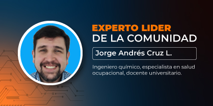 Experto líder de la comunidad: Jorge Andres Cruz Laverde, ingeniero químico, especialista en salud ocupacional, docente universitario