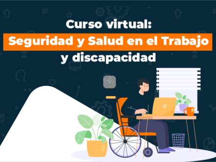 Seguridad y salud en el trabajo y discapacidad