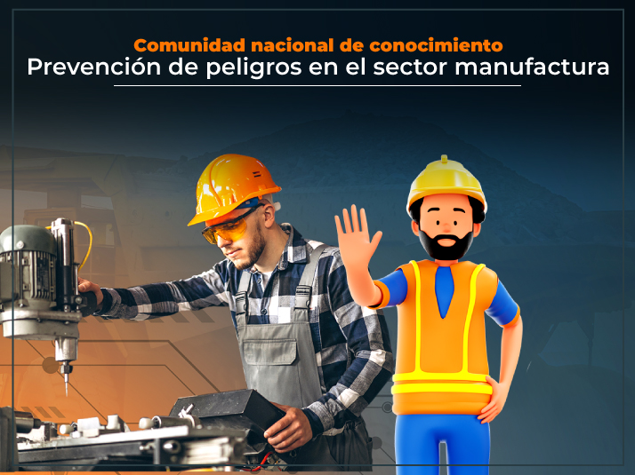 Prevención de peligros sector manufactura