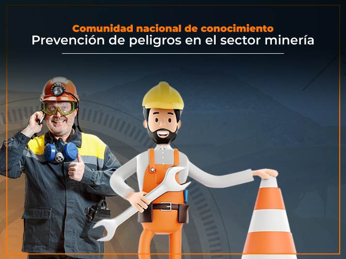 Prevención de peligros en el sector minería