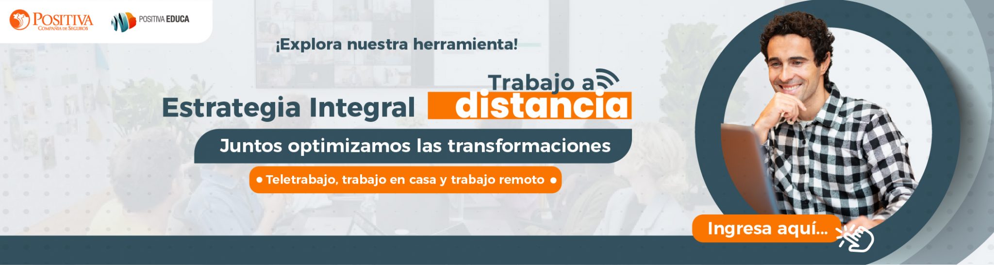 Estrategia integral trabajo a distancia - Juntos optimizamos las transformaciones - Ingresa aquí