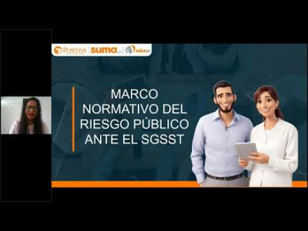 Imagen que representa la acción educativa Sesión 1: Marco normativo del riesgo público ante el SGSST