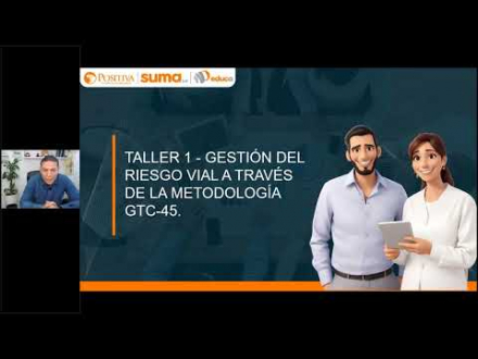 Imagen que representa la acción educativa Sesión 6: Taller 1 - Gestión del riesgo vial a través de la metodología GTC-45