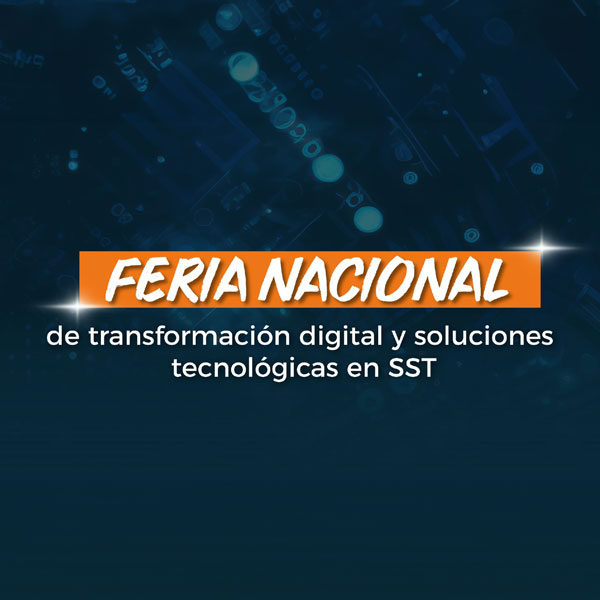 Imagen que representa la acción educativa Primera feria nacional de transformación digital y soluciones tecnológicas en SST - Acción educativa presencial - Popayán