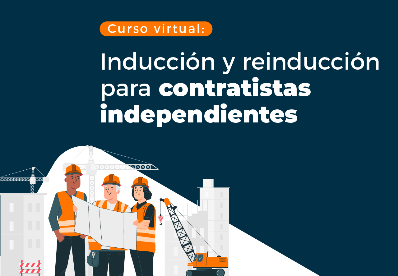 Inducción y reinducción para contratistas independientes