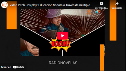 Video Pitch Posiplay: Educación Sonora a Través de multiples productos audiovisuales