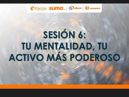 05.-PRESENTACION-SESION-6-TU-MENTALIDAD-TU-ACTIVO-PORTADA