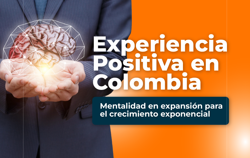 experiencia-positiva-colombia-mentalidad-expansion-crecimiento-exponencial-accion-educativa-presencial-popayan