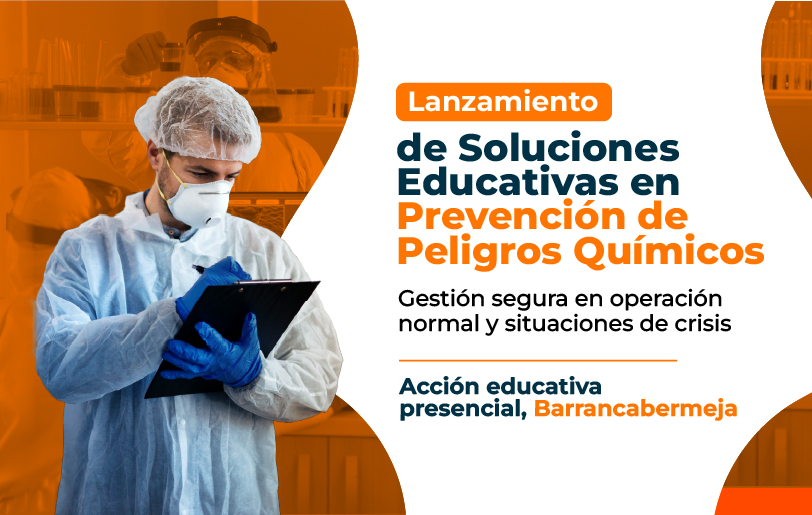 lanzamiento-soluciones-educativas-prevencion-peligros-quimicos-herramientas-gestion-segura-accion-educativa-presencial-barrancabermeja