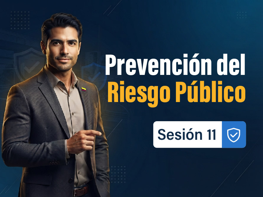 sesion-11-cultura-de-la-seguridad-y-practicas-seguras-en-la-prevencion-del-riesgo-publico-en-colombia