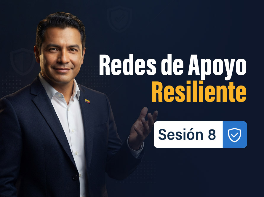sesion-8-redes-de-apoyo-resiliente-jefes-pares-y-familias-como-aliados-de-la-sst