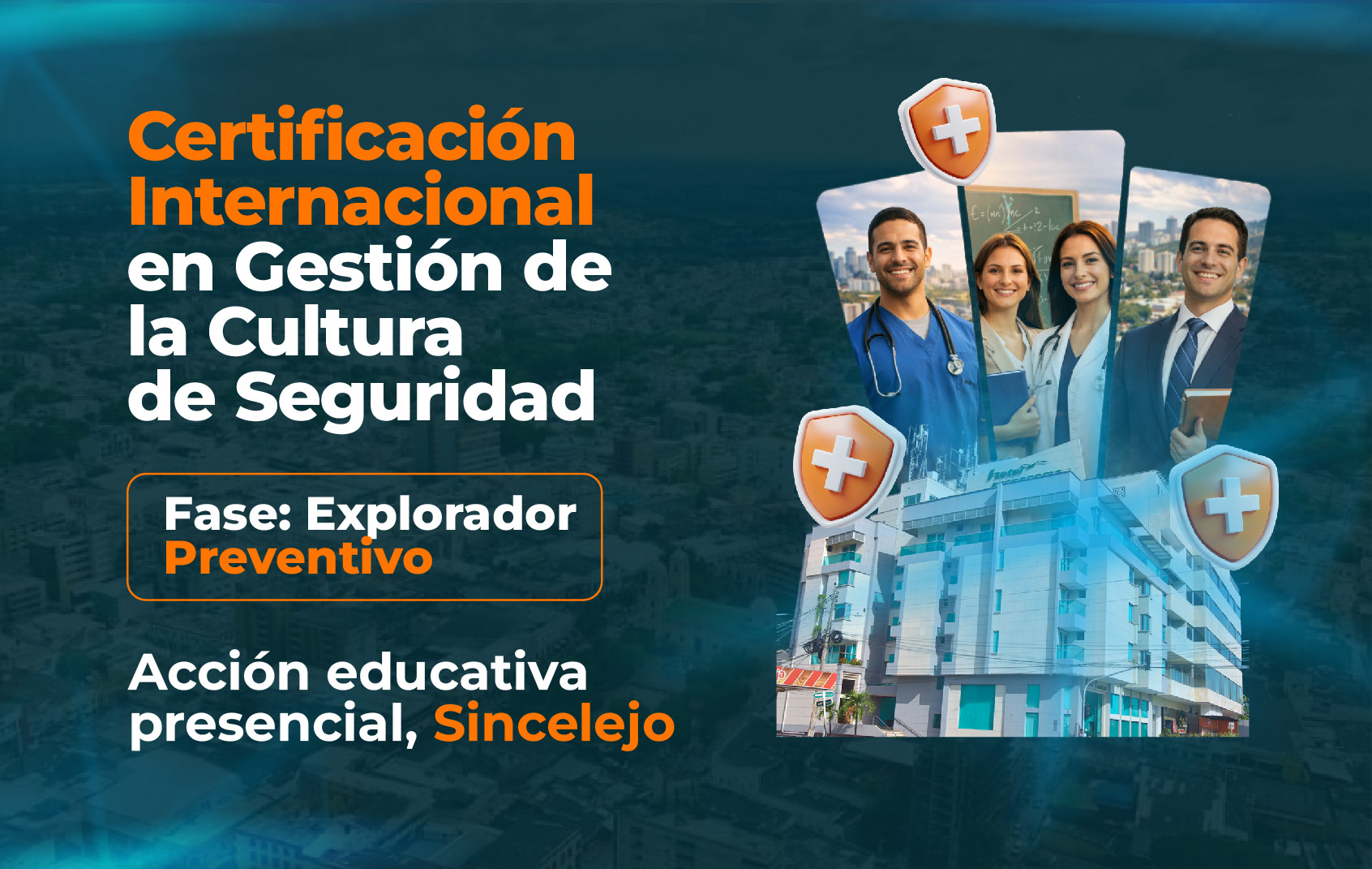 certificacion-internacional-cultura-seguridad-fase-explorador-preventivo-sincelejo